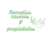 Remedios caseros y propiedades